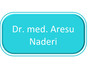 Dr.med. Aresu Naderi