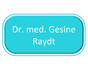 Dr. med. Gesine Raydt