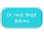 Dr. med. Birgit Böhme