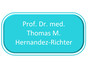 Prof. Dr. med. Thomas M. Hernandez-Richter