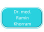 Dr. med. Ramin Khorram