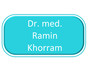 Dr. med. Ramin Khorram