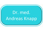 Dr. med. Andreas Knapp