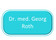 Dr. med. Georg Roth