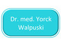 Dr. med. Yorck Walpuski