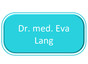 Dr. med. Eva Lang