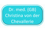Dr. med. (GB) Christina von der Chevallerie