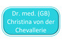 Dr. med. (GB) Christina von der Chevallerie