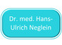 Dr. med. Hans-Ulrich Neglein