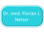 Dr. med. Florian J. Netzer