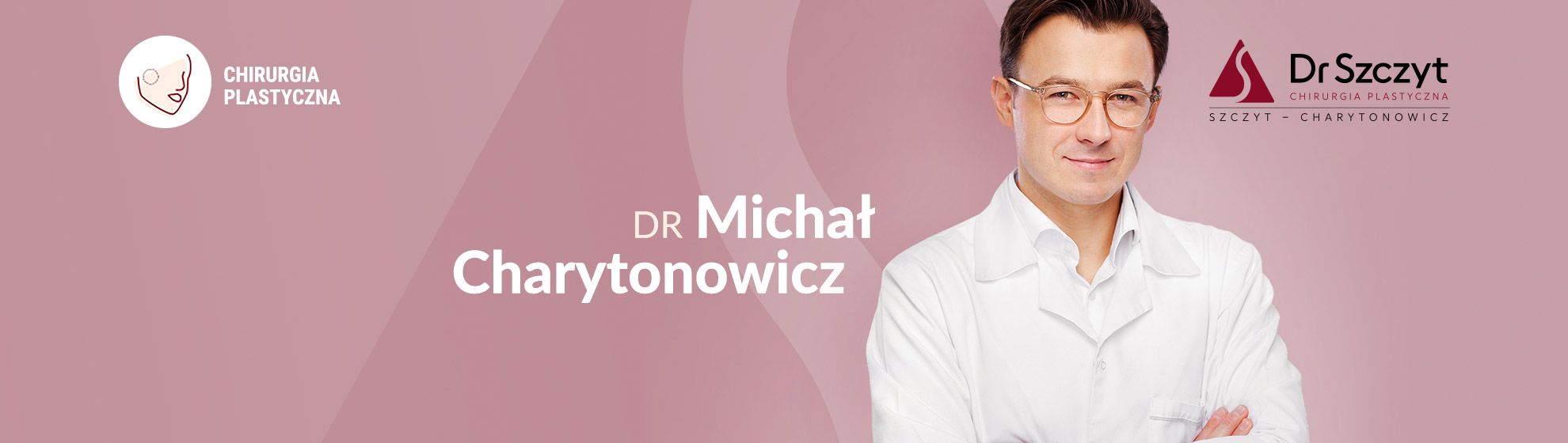Dr Michał Charytonowicz Specjalista Chirurgii Plastycznej