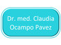 Dr. med. Claudia Ocampo Pavez