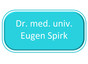Dr.med.univ. Eugen Spirk