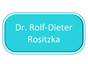 Dr. Rolf-Dieter Rositzka