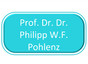 Prof. Dr. Dr. Philipp W.F. Pohlenz