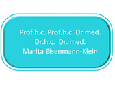 Prof.h.c. Prof.h.c. Dr.med. Dr.h.c.  Dr. med. Marita Eisenmann-Klein