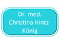 Dr. med. Christina Hintz-König