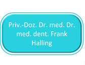 Priv.-Doz. Dr. med. Dr. med. dent. Frank Halling