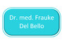 Dr. med. Frauke Del Bello