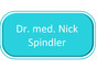 Dr. med. Nick Spindler