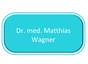 Dr. med. Matthias Wagner