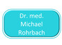 Dr. med. Michael Rohrbach