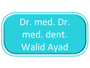 Dr. med. Dr. med. dent. Walid Ayad