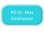 PD Dr. Max Geishauser