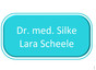 Dr. med. Silke Lara Scheele