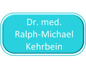 Dr. med. Ralph-Michael Kehrbein