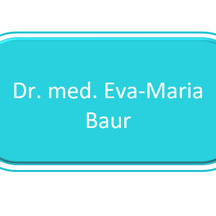 Dr. med. Eva-Maria Baur