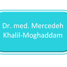 Dr.med. Mercedeh Khalil-Moghaddam