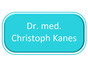 Dr. med. Christoph Kanes