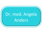 Dr. med. Angela Anders
