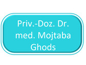 Priv.-Doz. Dr. med. Mojtaba Ghods