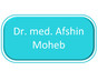 Dr. med. Afshin Moheb