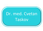 Dr. med. Cvetan Taskov