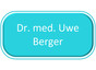 Dr. med. Uwe Berger
