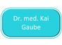 Dr. med. Kai Gaube