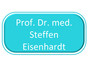 Prof. Dr. med. Steffen Eisenhardt