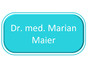Dr. med. Marian Maier