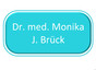 Dr. med. Monika J. Brück
