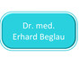 Dr. med. Erhard Beglau