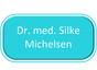 Dr.med. Silke Michelsen
