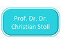 Prof.Dr.Dr Christian Stoll
