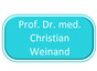 Prof. Dr. med. Christian Weinand