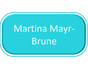 Martina Mayr-Brune
