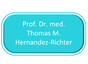 Prof. Dr. med. Thomas M. Hernandez-Richter