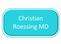 Christian Roessing MD