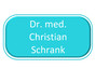 Dr. med. Christian Schrank
